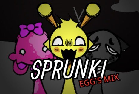SPRUNKI Egg's Mix